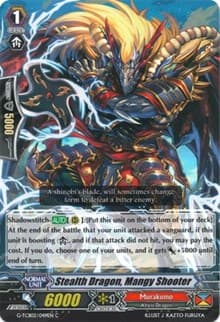 Stealth Dragon, Mangy Shooter
