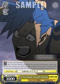 If You Doubt Yourself, Kamina