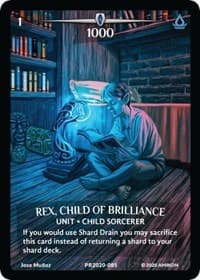Rex, Child of Brilliance