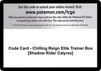Code Card - Chilling Reign Elite Trainer Box [Shadow Rider Calyrex]