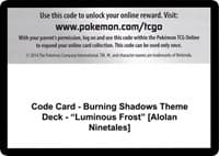 Code Card - Burning Shadows Theme Deck - "Luminous Frost" [Alolan Ninetales]