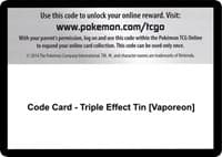 Code Card - Triple Effect Tin [Vaporeon]