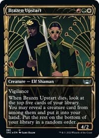 Brazen Upstart (Gilded Foil)