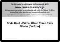Code Card - Primal Clash Three Pack Blister [Furfrou]