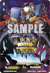 Chronodragon Nextage (World Finals Champion 2022)