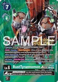 RustTyrannomon ACE - P-113 (2024 Regionals Participant)