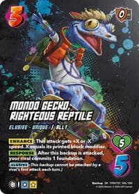 Mondo Gecko, Righteous Reptile